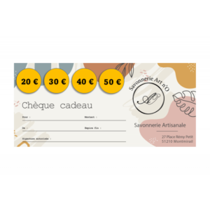 Chèque cadeau 20 €, 30 €, 40 €, 50 € avec logo Savonnerie Art n’O et espaces pour nom, montant, date et signature.